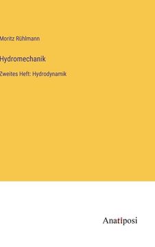 portada Hydromechanik: Zweites Heft: Hydrodynamik (in German)