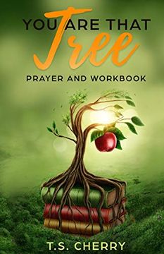 portada You are That Tree Prayer and Workbook: The Garden of Eden 