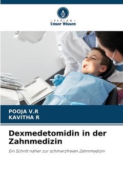 portada Dexmedetomidin in der Zahnmedizin (en Alemán)