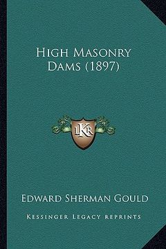 portada high masonry dams (1897) (en Inglés)