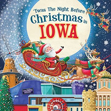 portada 'twas the Night Before Christmas in Iowa: A Twist on a Classic Christmas Tale and fun Stocking Stuffer for Boys and Girls 4-8 (Night Before Christmas in) (en Inglés)