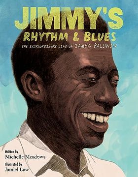 portada Jimmy's Rhythm & Blues: The Extraordinary Life of James Baldwin (en Inglés)