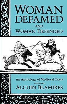 portada Woman Defamed and Woman Defended: An Anthology of Medieval Texts (en Inglés)