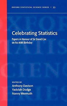 portada Celebrating Statistics: Papers in Honour of sir David cox on his 80Th Birthday (Oxford Statistical Science Series) (en Inglés)