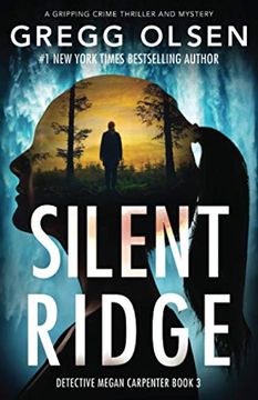 portada Silent Ridge: A Gripping Crime Thriller and Mystery (Detective Megan Carpenter) (en Inglés)