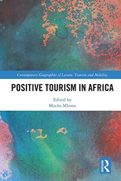 portada Positive Tourism in Africa (Contemporary Geographies of Leisure, Tourism and Mobility) (en Inglés)