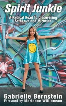 portada Spirit Junkie: A Radical Road to Discovering Self-Love and Miracles (in English)