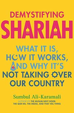 portada Demystifying Shariah: What it is, how it Works, and why It’S not Taking Over our Country 
