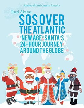 portada Sos Over the Atlantic: "New Age" Santa's 24-Hour Journey Around the Globe (en Inglés)