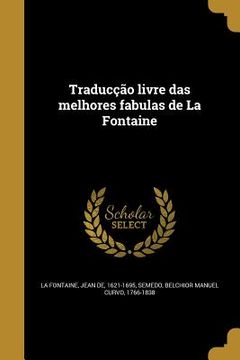 portada Traducção livre das melhores fabulas de La Fontaine (en Portugués)