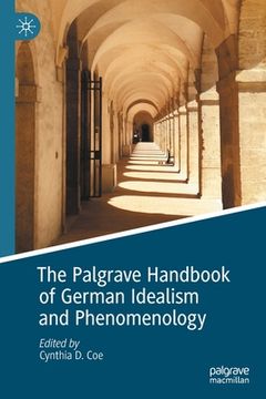 portada The Palgrave Handbook of German Idealism and Phenomenology (en Inglés)