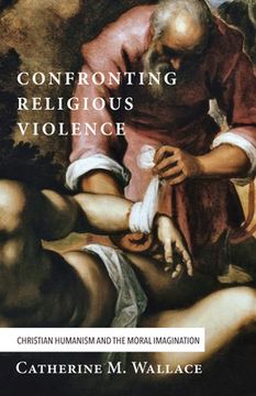 portada Confronting Religious Violence (en Inglés)