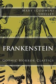 portada Gothic Horror Classics: Frankenstein (en Inglés)