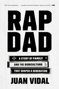 portada Rap Dad: A Story of Family and the Subculture That Shaped a Generation (en Inglés)