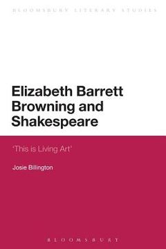 portada Elizabeth Barrett Browning and Shakespeare: 'This Is Living Art' (in English)