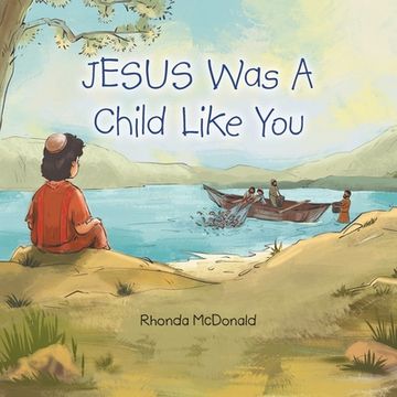 portada Jesus Was a Child Like You (en Inglés)