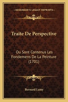 portada Traite De Perspective: Ou Sont Contenus Les Fondemens De La Peinture (1701) (en Francés)