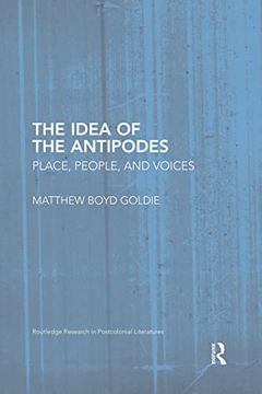 portada The Idea of the Antipodes: Place, People, and Voices (in English)