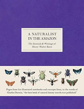 portada A Naturalist in the Amazon: The Journals & Writings of Henry Walter Bates 