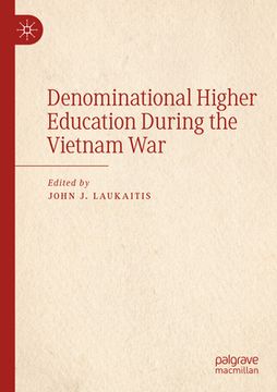 portada Denominational Higher Education During the Vietnam War (in English)