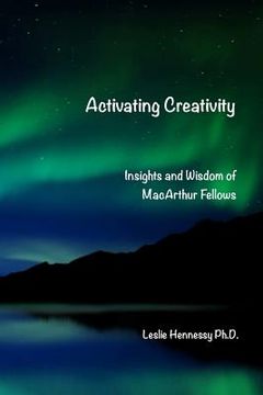 portada Activating Creativity: Insights and Wisdom of MacArthur Fellows (en Inglés)