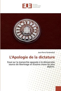 portada L'Apologie de la dictature (en Francés)