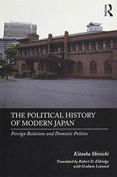 portada The Political History of Modern Japan: Foreign Relations and Domestic Politics (Japan Library) (en Inglés)