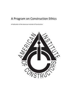 portada American Insitute of Constructors: A Program on Construction Ethics (en Inglés)
