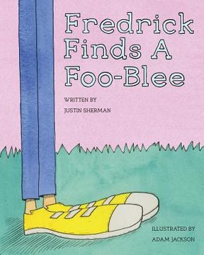 portada Fredrick Finds a Foo-Blee (en Inglés)