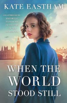 portada When the World Stood Still: Heartbreaking Historical Fiction set in the Time of Spanish Flu: Heartbreaking Historical Fiction set in the Time of the Spanish flu (en Inglés)