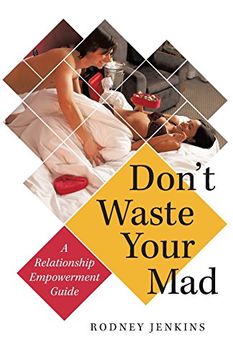 portada Don't Waste Your Mad: A Relationship Empowerment Guide (en Inglés)