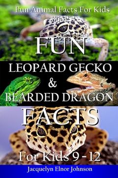 portada Fun Leopard Gecko and Bearded Dragon Facts for Kids 9-12 (en Inglés)