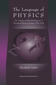 portada The Language of Physics: The Calculus and the Development of Theoretical Physics in Europe, 1750–1914