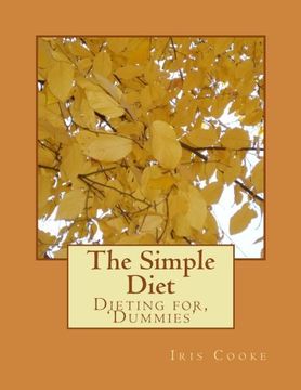 portada The Simple Diet: Dieting for, 'Dummies'