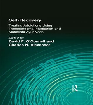 portada Self-Recovery: Treating Addictions Using Transcendental Meditation and Maharishi Ayur-Veda (en Inglés)