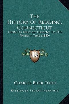 portada the history of redding, connecticut: from its first settlement to the present time (1880) (in English)