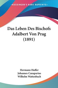 portada Das Leben Des Bischofs Adalbert Von Prag (1891) (en Alemán)