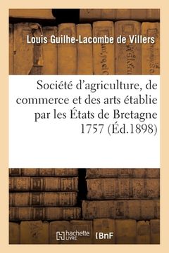 portada Société d'Agriculture, de Commerce Et Des Arts Établie Par Les États de Bretagne 1757 (in French)