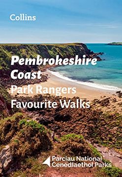 portada Pembrokeshire Coast Park Rangers Favourite Walks: 20 of the Best Routes Chosen and Written by National Park Rangers (en Inglés)