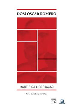 portada Dom Oscar Romero: Mártir da Libertação (in Portuguese)