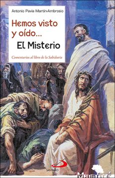 portada Hemos Visto y Oído. El Misterio. Comentarios al Libro de la Sabiduría. (Mambré) (in Spanish)