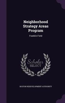 portada Neighborhood Strategy Areas Program: Franklin Field (in English)