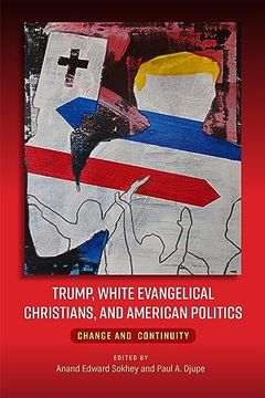 portada Trump, White Evangelical Christians, and American Politics: Change and Continuity (en Inglés)