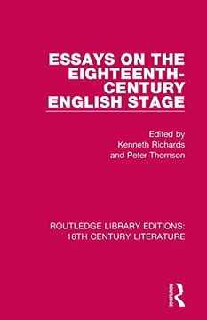 portada Essays on the Eighteenth-Century English Stage (Routledge Library Editions: 18Th Century Literature) (in English)