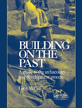 portada Building on the Past: A Guide to the Archaeology and Development Process