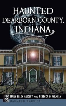portada Haunted Dearborn County, Indiana (in English)