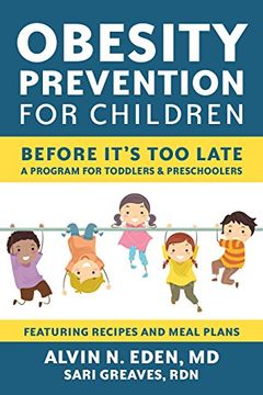 portada Obesity Prevention for Children: Before It's Too Late: A Program for Toddlers & Preschoolers (en Inglés)