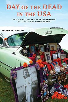 portada Day of the Dead in the Usa, Second Edition: The Migration and Transformation of a Cultural Phenomenon (Latinidad: Transnational Cultures in the United States) 