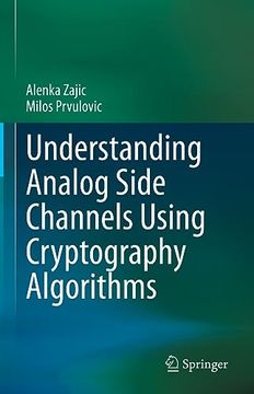 portada Understanding Analog Side Channels Using Cryptography Algorithms (en Inglés)