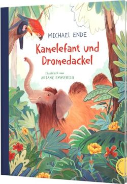 portada Kamelefant und Dromedackel de Michael Ende(Thienemann in der Thienemann-Esslinger Verlag Gmbh) (en Alemán)